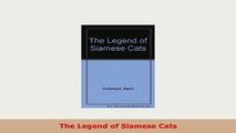PDF  The Legend of Siamese Cats Free Books
