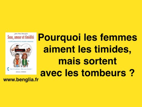 Pourquoi les femmes aiment les timides mais préfèrent les tombeurs