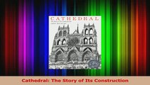 PDF  Cathedral The Story of Its Construction PDF Full Ebook