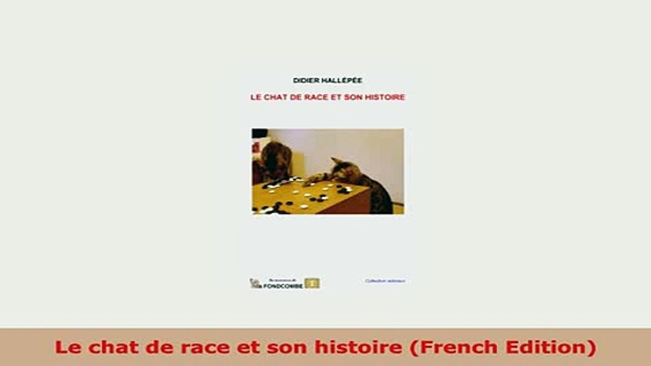 PDF  Le chat de race et son histoire French Edition Read Full Ebook