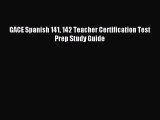 Download GACE Spanish 141 142 Teacher Certification Test Prep Study Guide Ebook Free