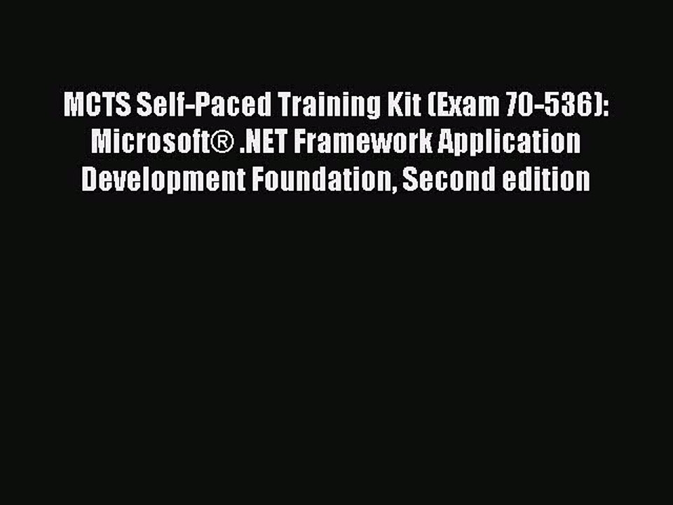Read MCTS Self-Paced Training Kit (Exam 70-536): Microsoft® .NET Framework Application Development