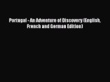 Download Portugal - An Adventure of Discovery (English French and German Edition)  EBook