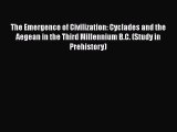PDF The Emergence of Civilization: Cyclades and the Aegean in the Third Millennium B.C. (Study