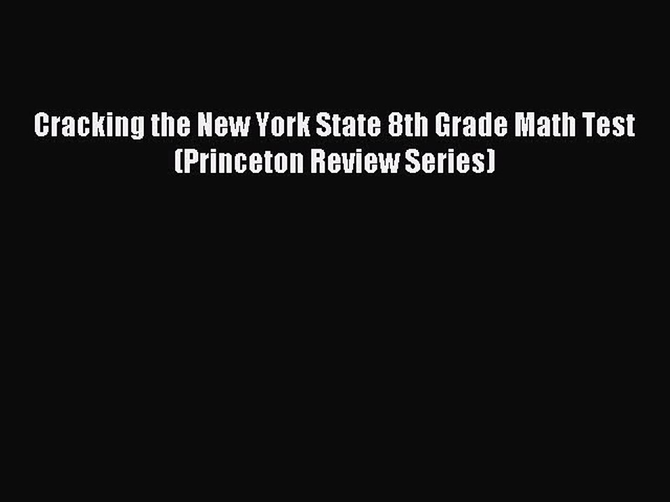 Read Cracking the New York State 8th Grade Math Test (Princeton Review Series) Ebook Free