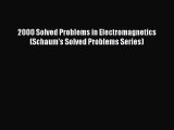 Download 2000 Solved Problems in Electromagnetics (Schaum's Solved Problems Series) PDF Online