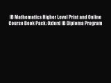 Read IB Mathematics Higher Level Print and Online Course Book Pack: Oxford IB Diploma Program