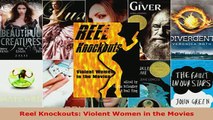 PDF  Reel Knockouts Violent Women in the Movies Read Full Ebook