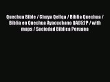 Download Quechua Bible / Chuya Qellqa / Biblia Quechua / Biblia en Quechua Ayacuchano QA052P