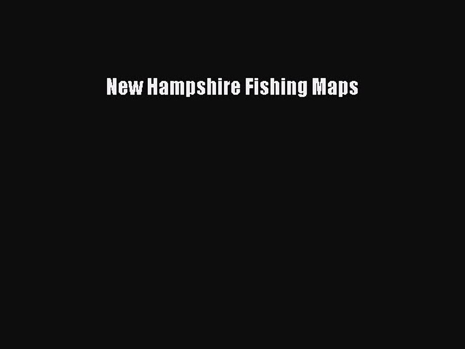 PDF New Hampshire Fishing Maps  EBook