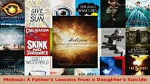 PDF  Melissa A Fathers Lessons from a Daughters Suicide  EBook