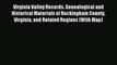 [Download PDF] Virginia Valley Records. Genealogical and Historical Materials of Rockingham