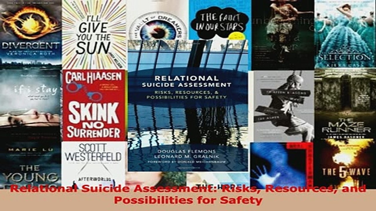 PDF  Relational Suicide Assessment Risks Resources and Possibilities for Safety Free Books