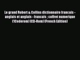 Download Le grand Robert & Collins dictionnaire francais - anglais et anglais - francais  coffret