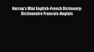 Read Harrap's Mini English-French Dictionary: Dictionnaire Francais-Anglais Ebook Free