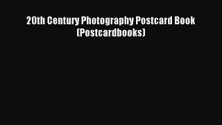 Download 20th Century Photography Postcard Book (Postcardbooks) Ebook Free