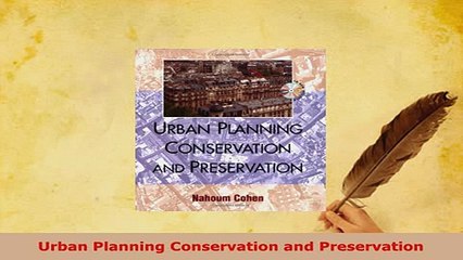 Download  Urban Planning Conservation and Preservation PDF Full Ebook