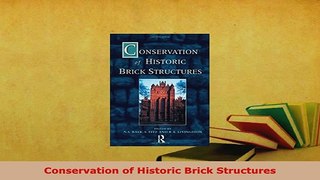PDF  Conservation of Historic Brick Structures Ebook