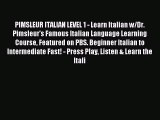 Read PIMSLEUR ITALIAN LEVEL 1 - Learn Italian w/Dr. Pimsleur's Famous Italian Language Learning
