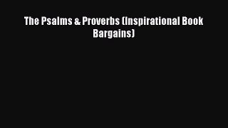 [Download PDF] The Psalms & Proverbs (Inspirational Book Bargains) PDF Free