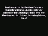 Read Requirements for Certification of Teachers Counselors Librarians Administrators for Elementary