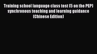 Download Training school language class test (5 on the PEP) synchronous teaching and learning