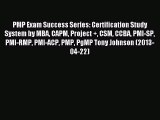 Read PMP Exam Success Series: Certification Study System by MBA CAPM Project   CSM CCBA PMI-SP