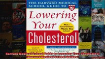 Harvard Medical School Guide to Lowering Your Cholesterol Harvard Medical School Guides