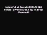Read Lippincott's Q & A Review for NCLEX-RN [With CDROM]   [LIPPINCOTTS Q & A REV-10E W/CD]