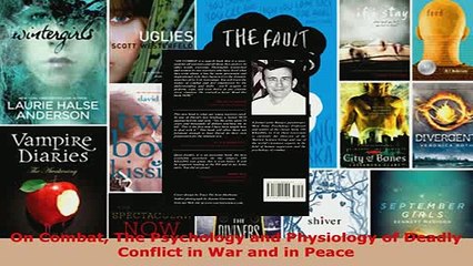 PDF  On Combat The Psychology and Physiology of Deadly Conflict in War and in Peace Read Full Ebook
