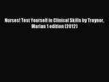 Read Nurses! Test Yourself in Clinical Skills by Traynor Marian 1 edition (2012) Ebook Free