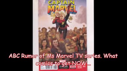 A Ms Marvel TV series coming? What comics to get NOW !