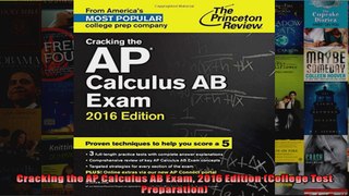 Cracking the AP Calculus AB Exam 2016 Edition College Test Preparation