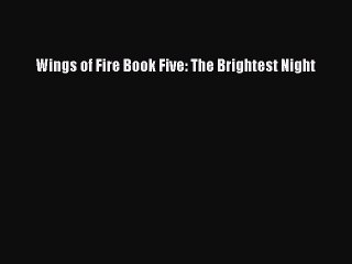 [Download PDF] Wings of Fire Book Five: The Brightest Night PDF Online