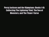 [Download PDF] Percy Jackson and the Olympians: Books I-III: Collecting The Lightning Thief