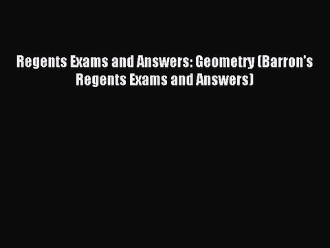 [Download PDF] Regents Exams and Answers: Geometry (Barron's Regents Exams and Answers) Read
