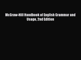 [Download PDF] McGraw-Hill Handbook of English Grammar and Usage 2nd Edition Read Free