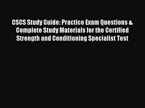 [Download PDF] CSCS Study Guide: Practice Exam Questions & Complete Study Materials for the