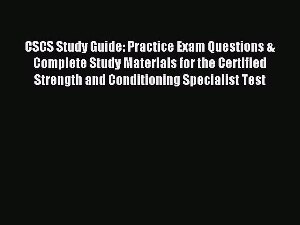 [Download PDF] CSCS Study Guide: Practice Exam Questions & Complete Study Materials for the