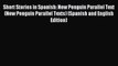 [Download PDF] Short Stories in Spanish: New Penguin Parallel Text (New Penguin Parallel Texts)