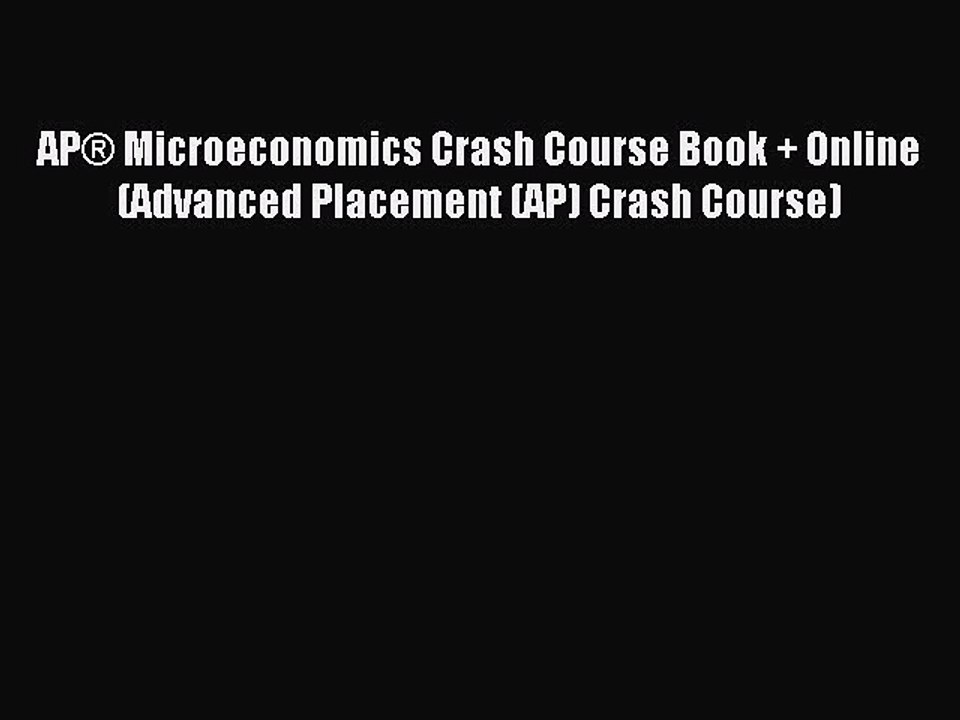 [Download PDF] AP® Microeconomics Crash Course Book + Online (Advanced Placement (AP) Crash