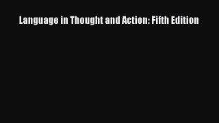 [Download PDF] Language in Thought and Action: Fifth Edition Read Free