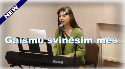 Gaismu svinēsim mēs (Laura Balabane) 27.03.16