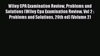 Read Wiley CPA Examination Review Problems and Solutions (Wiley Cpa Examination Review. Vol