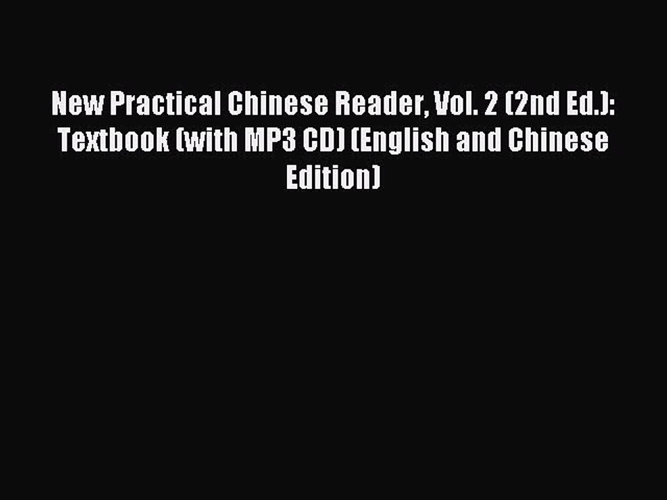 [Download PDF] New Practical Chinese Reader Vol. 2 (2nd Ed.): Textbook (with MP3 CD) (English