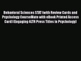 Read Behavioral Sciences STAT (with Review Cards and Psychology CourseMate with eBook Printed