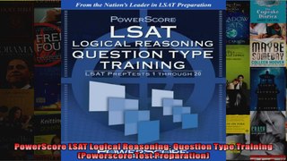 PowerScore LSAT Logical Reasoning Question Type Training Powerscore Test Preparation