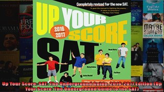 Up Your Score SAT The Underground Guide 20162017 Edition Up Your Score The