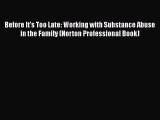 Read Before It's Too Late: Working with Substance Abuse in the Family (Norton Professional