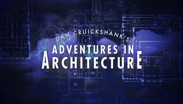 BBC Приключения в мире архитектуры 2.